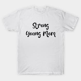 YOUNG MOM T-Shirt